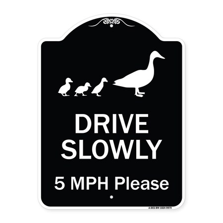 Signmission Designer Series-Drive Slowly 5 Mph Please W/ Duck & Ducklings Walking Grap, 24" x 18", BW-1824-9979 A-DES-BW-1824-9979